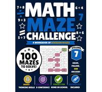 Math Maze Challenge: Division Volume 7: 100 Division Mazes for Kids Ages 8-11 | Build Division Fluency, Confidence & Problem-Solving Skills
