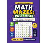 Math Mazes Middle Trails: Multiplication Grid Puzzles - Follow Multiples of 4, 6 & 7 | Times Tables Practice for Kids Ages 8-11 | Grade 4 Brain-Boosting Workbook (Series 2) | homeschool math workbook
