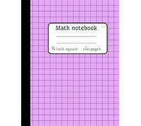 Math Notebook 1/2 Inch Squares: for Math and Science Students, Grid Paper Notebook for Kids, 100 pages, 8.5 x 11 In