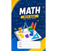 Math Notebook: 100 Pages for Mathematics Practice, Homework, Calculations and Problem Solving