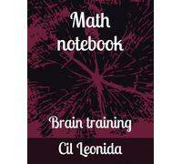 Math notebook: Brain training