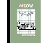 Math Notebook for Kids, 1/2 Inch Squares Graph Paper (2 Squares per Inch), Large Grid, Quad Ruled: for School, Drawings, Pixel Art, 8.5x11 in, 120 pages Funny Cat Cover, Green