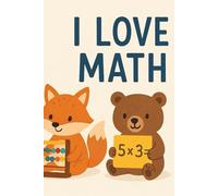 Math Notebook For Kids: I love Math