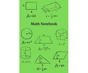 Math Notebook for Students - A Simple and Organized Notebook for Daily Math Practice: The Perfect Gift for Students, Teachers and Math Lovers