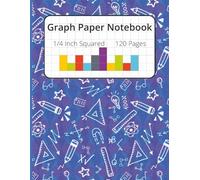 Math Notebook Graph Paper: Perfect for Kids, Students, Teachers & Engineers | ¼ Inch Quad Ruled Graph Paper | Ideal for Math, Geometry, Algebra & ... Cover | 8.5" x 11" Notebook with 120 Sheets