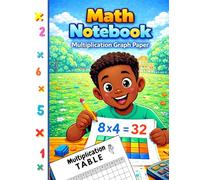 Math Notebook Multiplication Graph Paper | Factors 1-12: Large Graphing Multiplication Notebook | Math Times Table Practice Grid for Elementary School | 100 pages 50 sheets | Boy