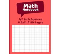 Math Notebook: Perfect 1/2-Square Math Notebook - Organized Homework, Clear Graphs, and Essential for Easy Math Learning in Elementary School - Coral Red