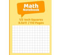 Math Notebook: Perfect 1/2-Square Math Notebook - Organized Homework, Clear Graphs, and Essential for Easy Math Learning in Elementary School - Pastel Yellow