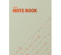 Math Notebook: "Pure mathematics is, in its way, the poetry of logical ideas." Motivational quote in the back, 1/2 cm White Square Graph Paper Pages, ... Girls, and Boys, 120 Pages, 8.5x11 large