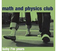 Math & Physics Club - Baby I M Your S Ep