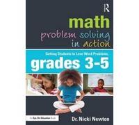 Math Problem Solving in Action: Getting Students to Love Word Problems, Grades 3-5 (Eye on Education) - [Livre en VO] Nicki Newton (Auteur)