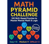 Math Pyramid Challenge For Girls 5th+ Grade: 100 Skill-Based Puzzles to Master Mental Math & Logic