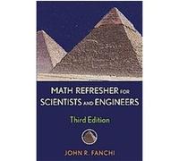Math Refresher for Scientists And Engineers John R. Fanchi (Auteur)