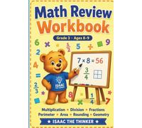 Math Review Workbook Grade 3: Multiplication, Division, Fractions, Perimeter, Area, Rounding and Geometry Practice | Ages 8-9