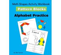 Math Shapes Activity Workbook: Pattern Blocks Alphabet Practice