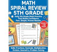 Math Spiral Review 5th Grade: Daily Math Practice & Spiral Review Workbook | 5th Grade Math Workbook with Worksheets, Fractions, Decimals, Multiplication, Division, Geometry, Volume & Test Prep