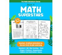 Math Superstars: Fun First Grade Math Workbook for Kids Ages 6-7 | Numbers to 100, Addition & Subtraction, Skip Counting, Shapes, Time, Money and Problem Solving Activities