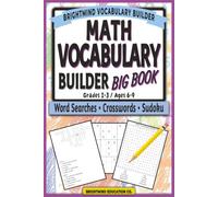 Math Vocabulary Builder - BIG BOOK: Activity Book with Word Searches, Crossword Puzzles, & Sudoku for Grades 1-3 (ages 6-9)
