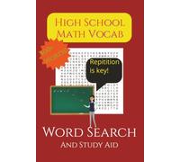 Math Vocabulary Word Search Puzzle Book: Word Searches with Easy to Read Print about High School Math, Math Vocab, Mathematics and more / 6x9 inches, ... Vacations, Studying, Learning and Free Times