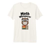 Math Whisperer Chouette pour Les Amateurs de mathématiques et Les Enseignants T-Shirt Haut de Gamme