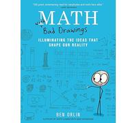 Ben Orlin – Math with Bad Drawings – Illuminating the Ideas That Shape Our Reality – Poche