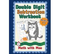 Math with Moo - Double Digit Subtraction Workbook: 100 Days of Practice Problems Subtracting 2-Digit Numbers for Grades 1-3