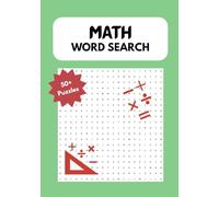 Math Word Search: 50+ Puzzles about Algebra, Geometry and More |5.8 x 8.3 Inches (A5 size), 110+ pages| Gift for Math Lovers, Vacation, Holidays and Learning Time