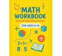 Math Workbook for Ages 8-10: Helps Young Learners Strengthen Their Math Skills