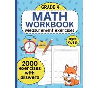 Math Workbook for Grade 4 - Measurement Exercises: 2000 Exercises with Answers Covering Length, Weight, Capacity, Temperature, and Unit Conversions | Math Practice Workbook for Kids Ages 9-10