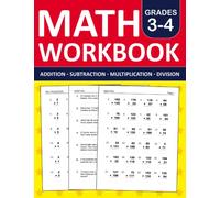 Math Workbook Grade 3 & 4 Addition, Subtraction, Multiplication, and Division Exercises: 3rd Grade and 4th Grade Math Practice Workbook With 880 ... |Math Worksheets For Grade 3 & 4 (Ages 8-10)