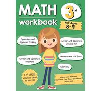Math Workbook Grade 3 (Ages 8-9): A 3rd Grade Math Workbook For Learning Aligns With National Common Core Math Skills