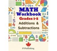 Math Workbook Grades 1-2 Addition, Subtraction Exercises: Make math practice engaging and effective for your child!