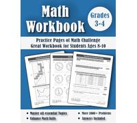 Math Workbook Grades 3-4: Addition, Subtraction, Multiplication, Division, Fractions, Decimals, Geometry and More | Exercise Book For Kids Ages 8-10 | ... Grade Math Practice Workbook (With Answers)