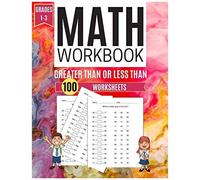 Math Workbook Greater Than Or Less Than 100 Worksheets Grades 1-3