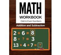 Math Workbook Odd and Even Numbers: Addition and Subtraction Worksheets for Kids 4-8, Math Book for Odd and Even Numbers 2nd, 3d & 4th Grade (Games & Activities Math)