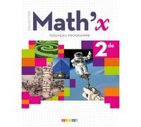 Math 'X 2de (Ed.2019) - Livre Joël Berhouet (Auteur), Frédéric Bro (Auteur), Robert Corne (Auteur), Cyril Delpuech (Auteur), Amaury Dheedene (Auteur), Marie-Hélène Le Yaouanq (Auteur), Florian Paulou