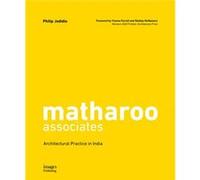 Matharoo Associates by Philip Jodidio Philip Jodidio (Auteur)