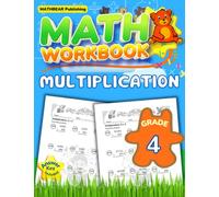 MathBear: Math Workbook Grade 4: Multiplication: 4th Grade Multi Digit Multiplication Math Workbook with Answers