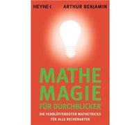 Mathe-Magie für Durchblicker | Arthur Benjamin Arthur BenjaminArthur Benjamin (Auteur)
