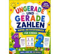 Mathe-Mitmachbuch Gerade und ungerade Zahlen für Kinder: Interaktives Mathe-Training für Kinder, Gerade und ungerade Zahlen mit Spaß lernen | Mal-Arbeitsblätter für die 1.-6. Klasse | Mathe-Spiele