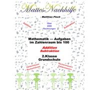 Mathe üben 2. Klasse - Arbeitsheft Mathematik | Addition & Subtraktion bis 100 ohne &mit Zehnerübergang | Rechenmauern, Zahlenhäuser | Grundschule ... im Zahlenraum 100 für Kinder ab 7 Jahren