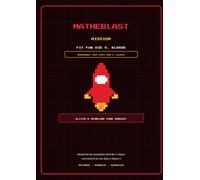 MatheBlast: Fit für die 4. Klasse: Wiederholt den Stoff der 4. Klasse - das Mathe-Ferienheft im 8-Bit-Look, Knobeln & Ausmalen, mit Lösungen