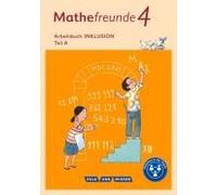 Mathefreunde 4. Schuljahr - Nord/Süd - Arbeitsbuch Inklusion - Teil A Und B