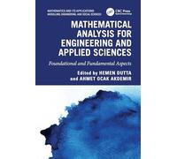 Mathematical Analysis for Engineering and Applied Sciences: Foundational and Fundamental Aspects