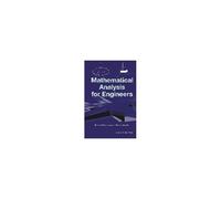 Mathematical Analysis For Engineers