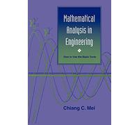 Mathematical Analysis in Engineering: How to Use the Basic Tools