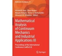 Mathematical Analysis Of Continuum Mechanics And Industrial Applications Iii
