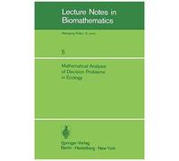 Mathematical Analysis Of Decision Problems In Ecology