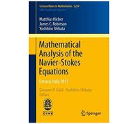 Mathematical Analysis Of The Navier-Stokes Equations