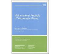 Mathematical Analysis of Viscoelastic Flows